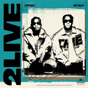 Hit-Boy & Offset - 2 LIVE ( mp3 Download)- Jamnet