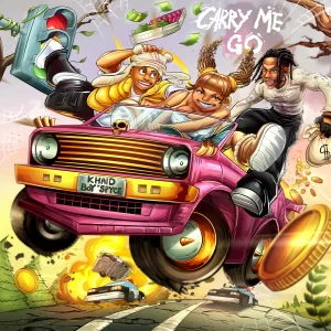 Khaid and Boy Spyce - Carry Me Go| Free Audio