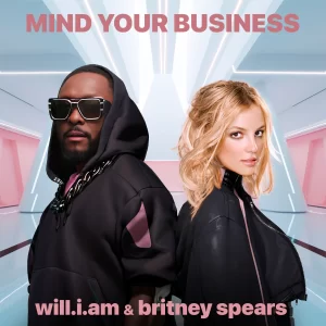 Will.i.am - Mind Your Business Ft Britney Spears | Free Audio