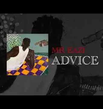 Mr Eazi Advice Lyrics