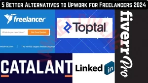 5 Better Alternatives to Upwork for Freelancers 2024