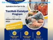 APPLY: Hubiquitous TecHub Catalyst Program 2024 How to Apply To Hubiquitous TecHub Catalyst Program