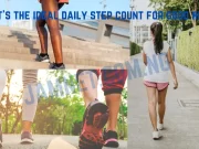 What’s the ideal daily steps count for good health? What's the ideal daily steps count for good health?