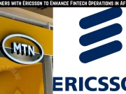 MTN Partners with Ericsson to Enhance Fintech Operations in Africa 2024 MTN Partners with Ericsson to Enhance Fintech Operations in Africa 2024