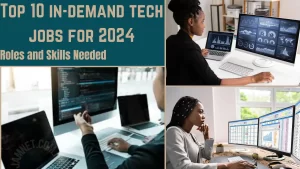 Top 10 in-demand tech jobs for 2024: Roles and Skills Needed