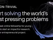 APPLY NOW for Non-trivial Fellowship Program 2024 ($15,000 grant award) Non-trivial Fellowship Program 2024