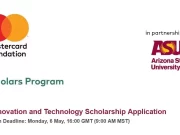 APPLY: Fully Funded Arizona State University 2024/2025 Mastercard Foundation Fully Funded Arizona State University 2024 Mastercard Foundation Innovation and Technology Scholarships