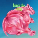 Fontaines DC – Here’s The Thing