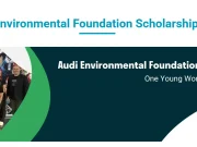 Audi Environmental Foundation Scholarship 2025 Audi Environmental Foundation Scholarship for young leaders tackling climate change.