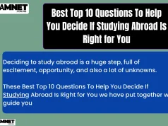 Best Top 10 Questions To Help You Decide If Studying Abroad Is Right for You