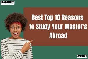 Explore the benefits of a master's degree abroad. Our guide reveals the Best top 10 reasons to study your Master's Abroad, from career advancement to personal growth