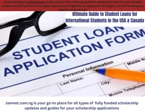 Ultimate Guide to Student Loans for International Students in the USA & Canada