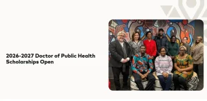 The Mastercard Foundation Doctor of Public Health Scholarships offers fully-funded Doctor of Public Health (DrPH) scholarships for young African leaders at a global network of partner universities. Learn about eligibility, benefits, and the application process.