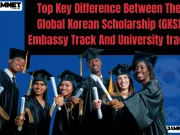 Top Key Difference Between The Global Korean Scholarship (GKS) Embassy Track And University track Top Key Difference Between The Global Korean Scholarship (GKS) Embassy Track And University track