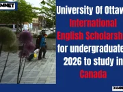 Fully Funded University Of Ottawa International English Scholarship for undergraduates 2026 to study in Canada University Of Ottawa International English Scholarship for undergraduates 2026 to study in Canada