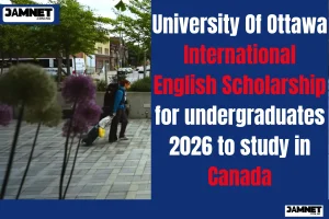 University Of Ottawa International English Scholarship for undergraduates 2026 to study in Canada