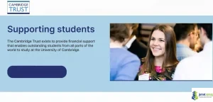 Cambridge Trust Scholarships 2026 - Fully Funded Undergraduate to PhD at the University of Cambridge in UK