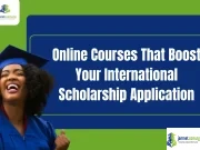 Online Courses That Boost Your International Scholarship Applications