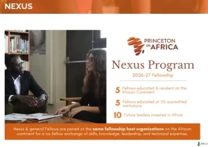 Princeton in Africa Nexus Program 2026-2027 - Fellowships for African Leaders