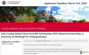 Fully Funded Global Talent Fund BIG Scholarships 2026 (Stipend & Internships at University of Edinburgh for Undergraduates)