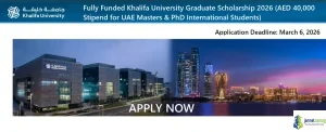 Fully Funded Khalifa University Graduate Scholarship 2026 (AED 40,000 Stipend for UAE Masters & PhD International Students)