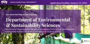 Fully Funded Texas Christian University Scholarship 2026 in Environmental and Sustainability Sciences for Masters International Students in USA