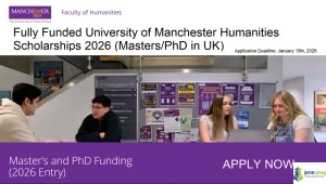 Fully Funded University of Manchester Humanities Scholarships 2026