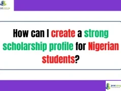 How can I create a strong scholarship profile for Nigerian students