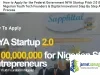 How to Apply for the NiYA Startup Pitch 2.0 And Get Results How to Apply for the Federal Government NiYA Startup Pitch 2.0 (₦100M Grant for Nigerian Youth Tech Founders & Digital Innovation)