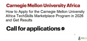 How to apply for the Carnegie Mellon University Africa TechSkills Marketplace Program 2026