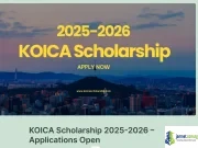 KOICA Scholarship 2025-2026: Fully Funded Masters & PhD for International Students in South Korea with Step by Step Application Guide KOICA Scholarship 2025-2026: Fully Funded Masters & PhD for International Students in South Korea