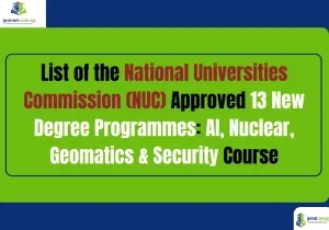List of the National Universities Commission (NUC) Approved 13 New Degree Programmes: AI, Nuclear, Geomatics & Security Course