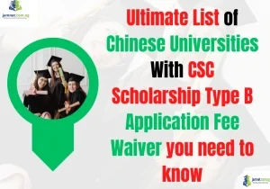 Ultimate List of Chinese Universities With CSC Scholarship Type B Application Fee Waiver you need to know