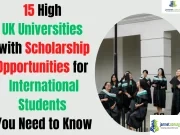15 High UK Universities with Scholarship Opportunities for International Students You Need to Know 15 High UK Universities with Scholarship Opportunities for International Students You Need to Know