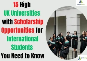 15 High UK Universities with Scholarship Opportunities for International Students You Need to Know