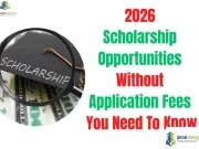 2026 Scholarship Opportunities Without Application Fees You Need To Know 2026 Scholarship Opportunities Without Application Fees You Need To Know