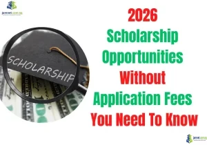 2026 Scholarship Opportunities Without Application Fees You Need To Know