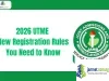 2026 UTME New Registration Rules You Need to Know