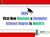 2026 Viral New Reasons a Computer Science Degree is Worth It