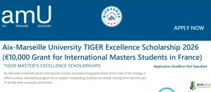 Aix-Marseille University TIGER Excellence Scholarship 2026 (€10,000 Grant for International Masters Students in France)
