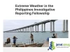 EJN Extreme Weather Philippines Fellowship 2026 (P118,000 Investigative Grant)