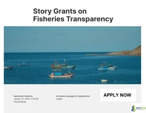 EJN Story Grants on Fisheries Transparency 2026 (1,500 Media Funding)