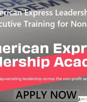 Fully Funded American Express Leadership Academy 2026 (Global Executive Training for Non-Profit Senior Leaders)
