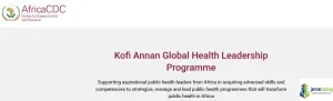 Fully Funded Kofi Annan Global Health Leadership Programme 2026 (Fellowship for African Public Health Leaders)