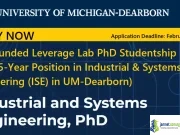 Fully Funded Leverage Lab PhD Studentship 2026 (5-Year Position in Industrial & Systems Engineering (ISE) in UM-Dearborn) Fully Funded Leverage Lab PhD Studentship 2026 (5-Year Position in Industrial & Systems Engineering (ISE) in UM-Dearborn)