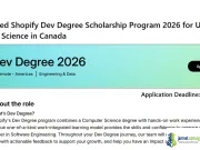 Fully Funded Shopify Dev Degree Scholarship Program 2026 for Undergraduate Computer Science in Canada Fully Funded Shopify Dev Degree Scholarship Program 2026 for Undergraduate Computer Science in Canada
