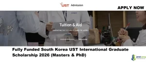 Fully Funded South Korea UST International Graduate Scholarship 2026 (Masters & PhD)