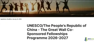 Fully Funded UNESCO Great Wall China Fellowship 2026-2027 (Postgraduate & Research Scholarships for Developing Countries)