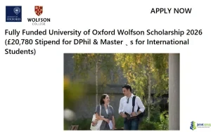 Fully Funded University of Oxford Wolfson Scholarship 2026 (£20,780 Stipend for DPhil & Master’s for International Students)