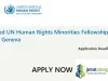 Fully Supported UN Human Rights Minorities Fellowship Programme (MFP) 2026 in Geneva Fully Supported UN Human Rights Minorities Fellowship Programme (MFP) 2026 in Geneva